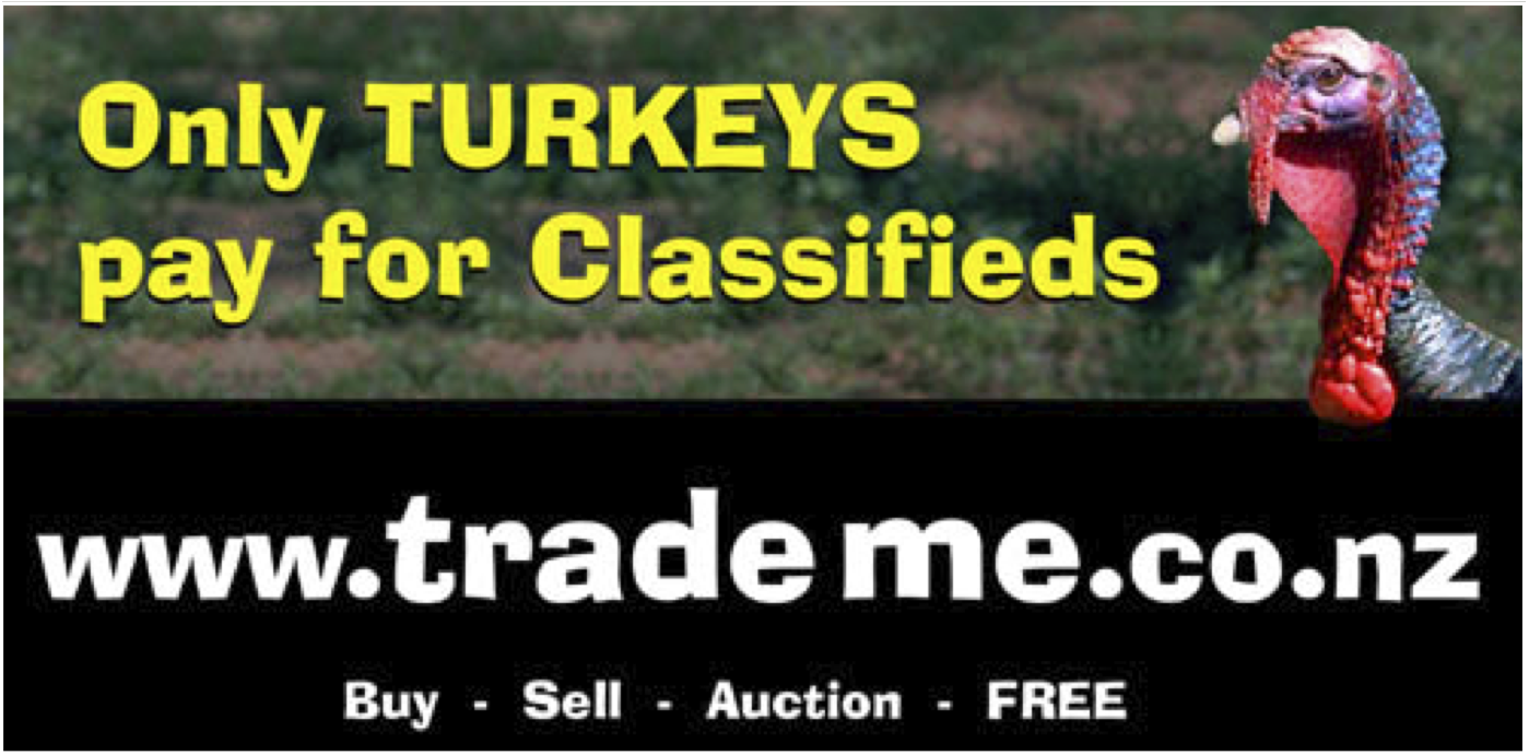 The original Trade Me billboard: Only Turkeys pay for Classifieds, 2000